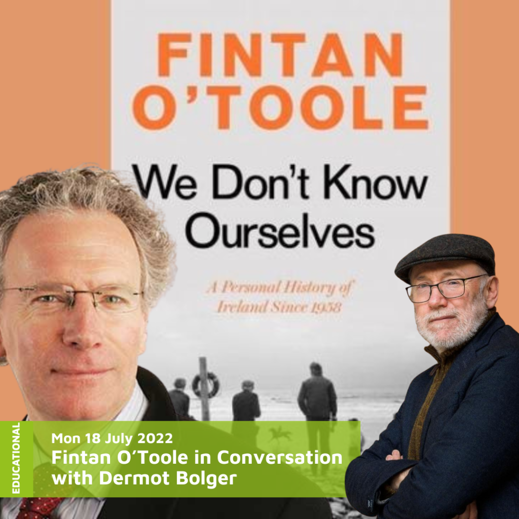 Fintan O’Toole in Conversation with Dermot Bolger
