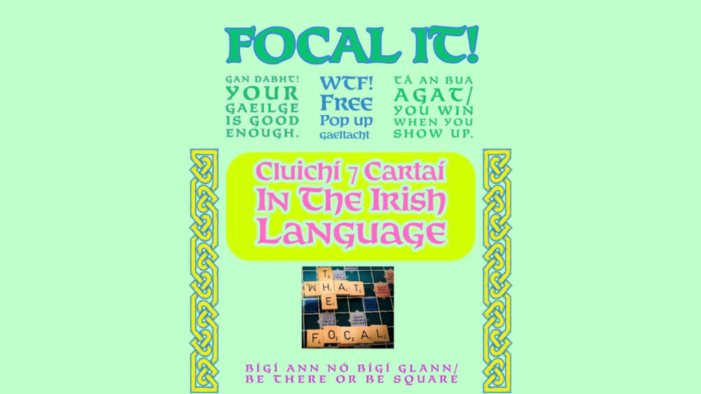 FOCAL IT! Gaeilge Games ⁊ Pop up Gaeltacht