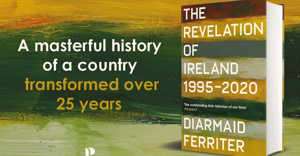 Diarmaid Ferriter “In-Conversation” about his latest Book “THE REVELATION OF IRELAND 1995-2020”