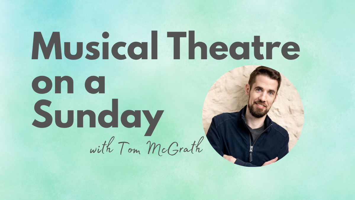 Poster for Musical theatre on a Sunday featuring photo of composer Tom Mcgrath