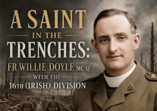 A Saint in the Trenches – A Lecture by Bro. Nigel Cave