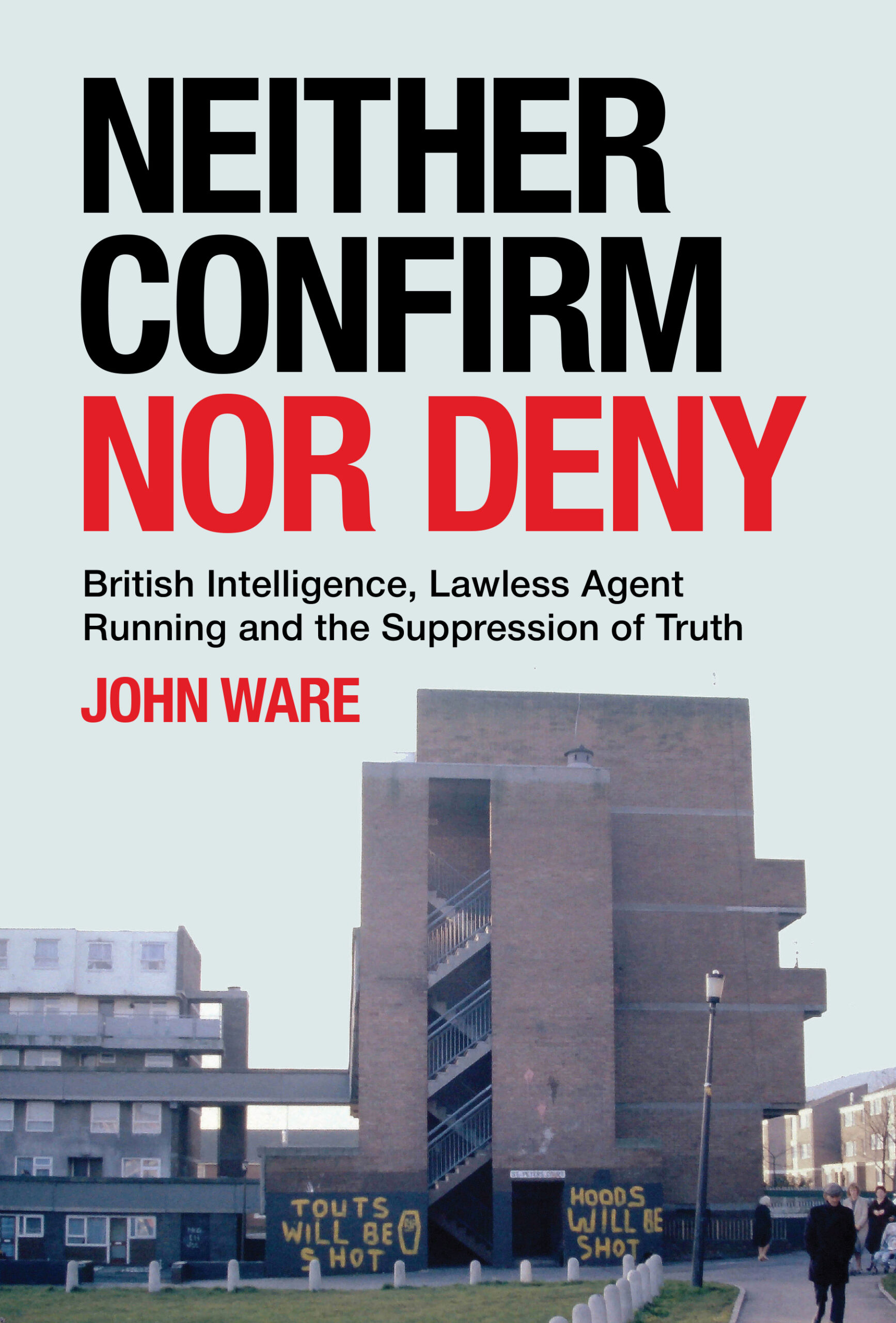 Book cover for Neither Confirm Nor Deny featuring large brutalist apartment block